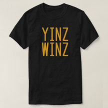 T-shirt de Pittsburgh, Pennsylvanie "Yinz Winz"