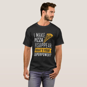 T-shirt de pizza je fais la pizza disparaître