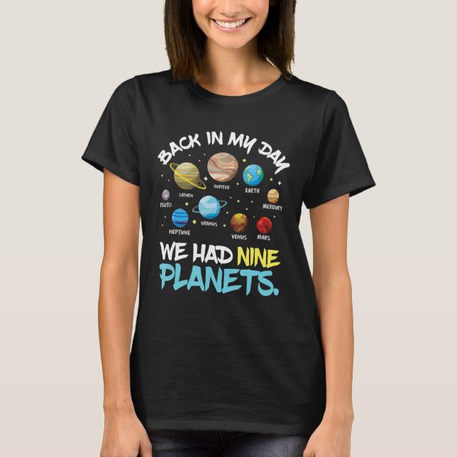 T-shirt De Retour À Mon Jour Nous Avions Neuf Planètes Sys (Devant)