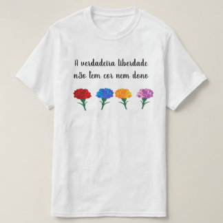 T-shirt De verdadeira de liberdade de não de tem de cor un