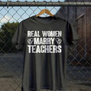 T-shirt De vraies femmes mariées professeurs amusant profe