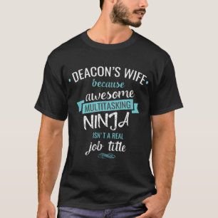 T-shirt Deacons Femme Drôle Citation Multitâche Ninja Job6