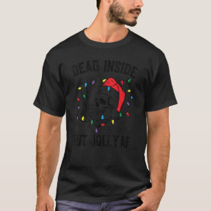 T-shirt Dead Inside But Jolly AF Skeleton Mom Life Skull