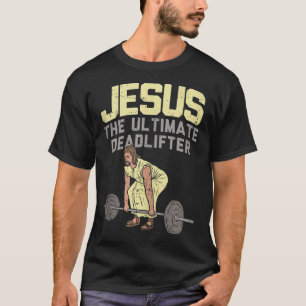 T-shirt Deadlift Jesus I Christian Weighlifting Travail dr