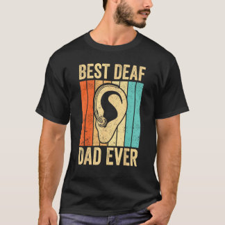 T-shirt Deaf Pride ASL Sign Language Best Deaf Dad Ever