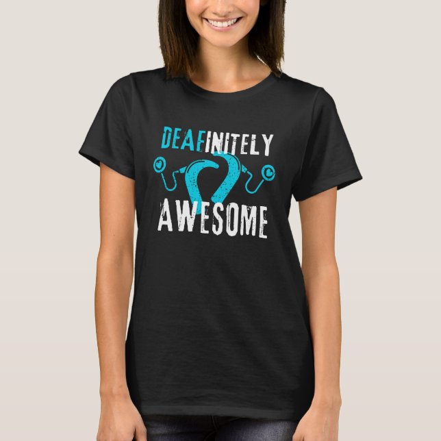 T-shirt Deafinement Incroyable - Sensibilisation aux Impla (Devant)
