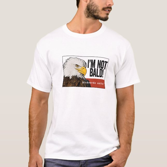 T-shirt d'Eagle chauve "je ne suis pas chauve ! " (Devant)