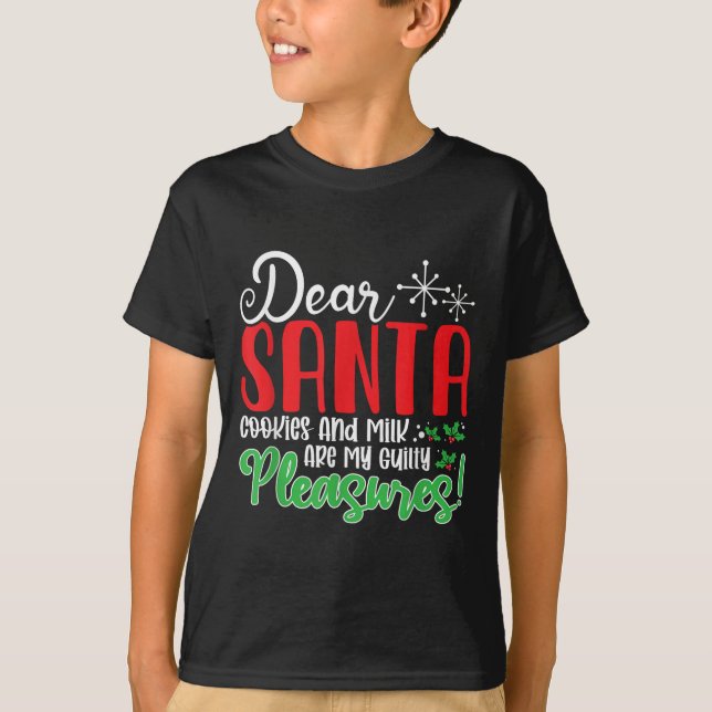 T-shirt Dear Santa Cookies And Milk Are My Guilty Pleasure (Devant)