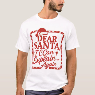 T-shirt Dear Santa, I Can Explain… Again Funny Christmas S