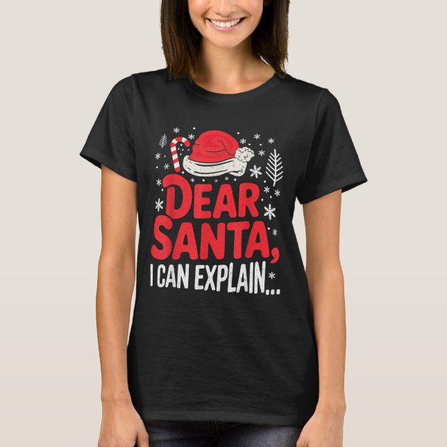 T-shirt Dear Santa I Can Explain Funny Christian  (Devant)