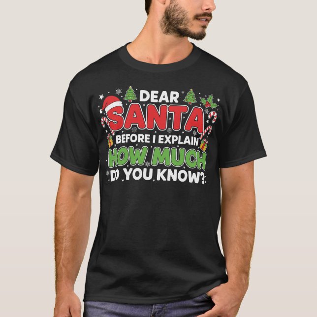 T-shirt Dear Santa I Can Explain Funny Christmas (Devant)