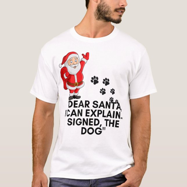 T-shirt Dear Santa I Can Explain Funny Dog Christmas Mug (Devant)