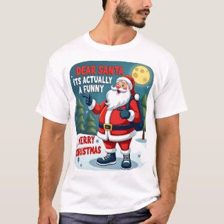 T-shirt Dear santa its actually a funny storychristmas dog