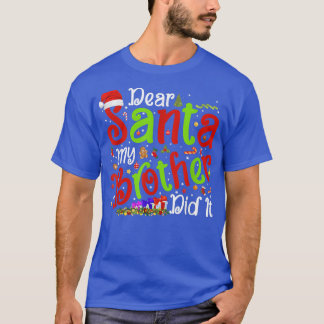 T-shirt Dear Santa My Brother Did It Kids Christmas Pajama
