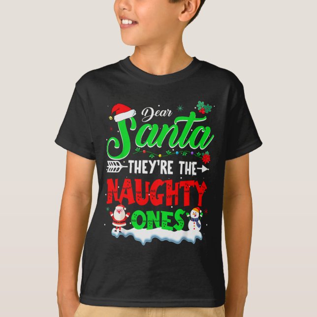 T-shirt Dear Santa They Naughty Ones Christmas Shirts Men  (Devant)