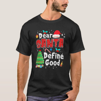 T-shirt Dear Santa We Good Matching Family Christmas