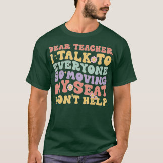 T-shirt Dear Teacher I Talk To Everyone Funny Back To Sch