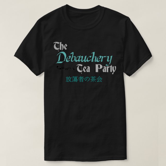 T-shirt Debauchery Tea Party (Design devant)