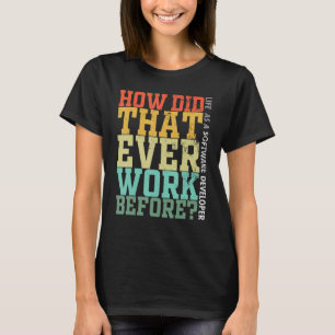 T-shirt Débogueur de programmeur de vie Comment cela a-t-i