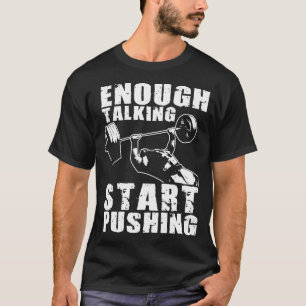 T-shirt Début de la poussée - Presse de banc - Motivation 