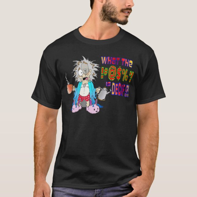 T-SHIRT DECAF ? (Devant)