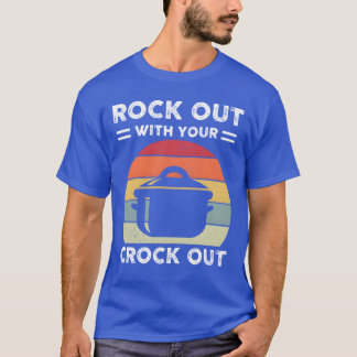 T-shirt Déchaînez-vous avec votre casserole sortie drôle
