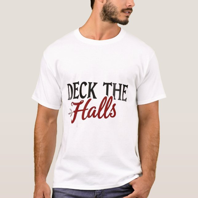 T-shirt Deck The Halls (Devant)