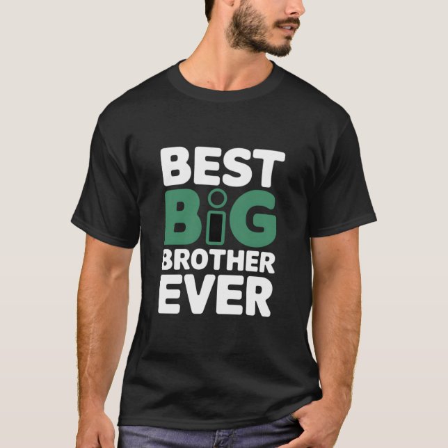 T-shirt Déclaration de Best Big Brother Ever (Devant)