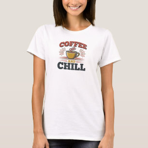 T-shirt Déclaration de style artistique CAFE ET CHILL