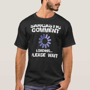 T-shirt Déclaration du cool Humour noir Sarcasme Plaisante