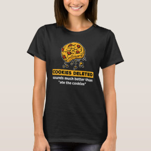 T-shirt Déclaration Humoristique Cool Witty Blague Cookies