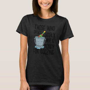 T-shirt Déclaration humoristique Sarcasm Joke Witty