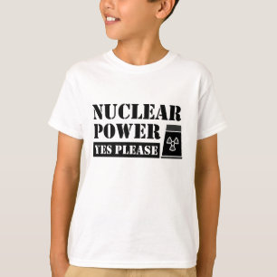 T-shirt Déclaration Oui S'il Vous Plaît sur l'Énergie Nucl