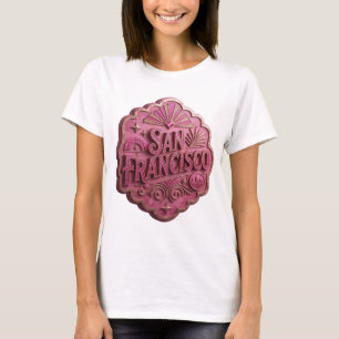 T-shirt Déclaration Rose SAN FRANCISCO Art Vestimentaire
