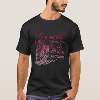 T-shirt Découvrez Qui Vous Êtes Faites-Le Volontairement A
