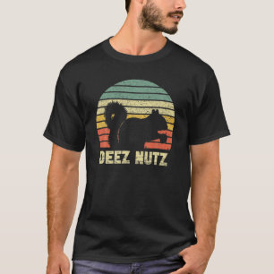 T-shirt Deez Nuts Nutcracker Écureuil Deez Nutz Deezs Nut