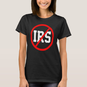 T-shirt Défendez Les Irs Abolissez Les Irs Anti-Government