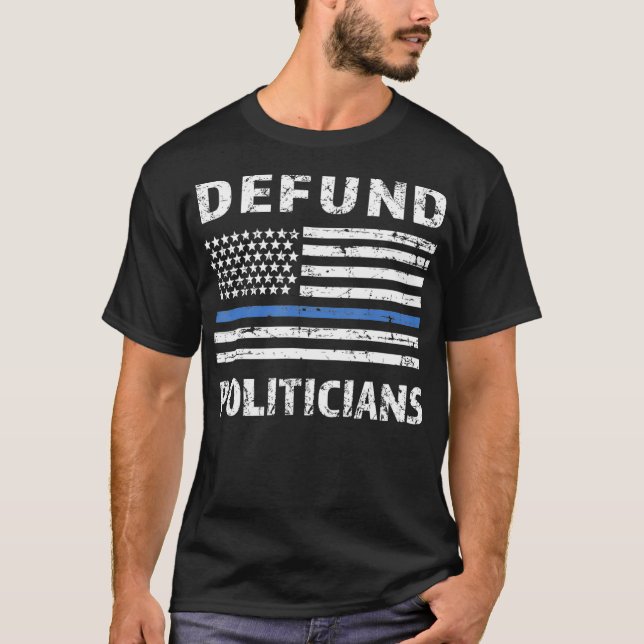T-shirt Défendez les politiciens Police Ligne Bleue Mince  (Devant)