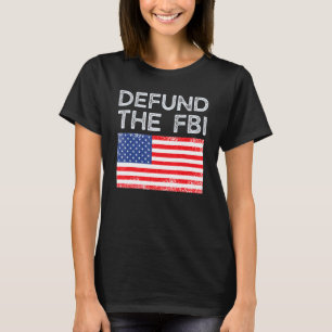 T-shirt Défendre la corruption du FBI Bureau fédéral du FB