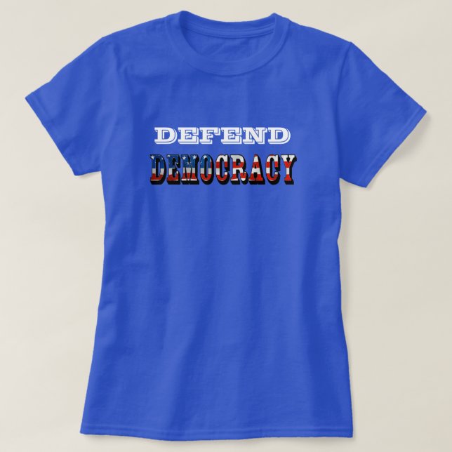 T-SHIRT DÉFENDRE LA DÉMOCRATIE (Design devant)