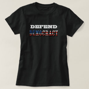 T-SHIRT DÉFENDRE LA DÉMOCRATIE
