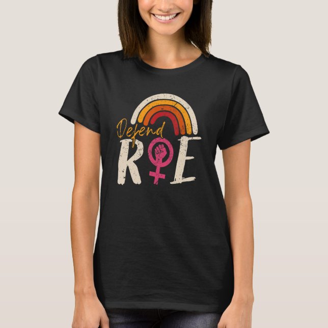 T-shirt Défendre Roe Pro Choice Abortion Féministe Ri (Devant)