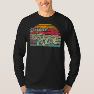 T-shirt Défendre Roe Pro Choice Abortion Féministe Ri