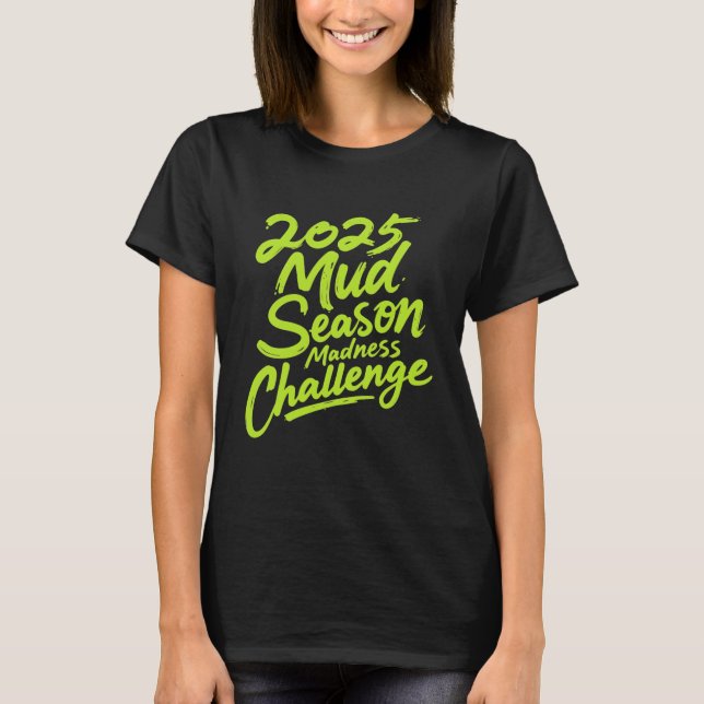 T-shirt Défi de folie de la saison 2025 (Devant)