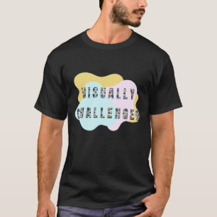 T-shirt Défi visuel, conscience visuelle, vision faible