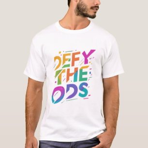 T-shirt Défier les probabilités