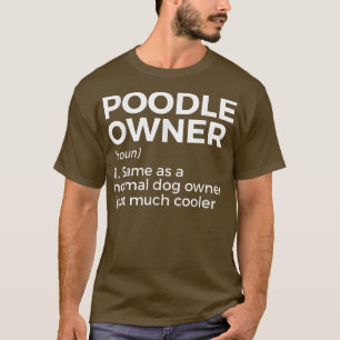 T-shirt Définition amusante du propriétaire de caniche 