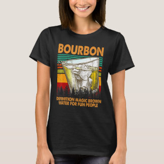 T-shirt Définition Bourbon Eau Brown Magique Pour Les Gens