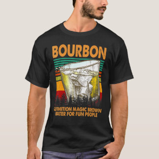 T-shirt Définition Bourbon Eau Brown Magique Pour Les Gens