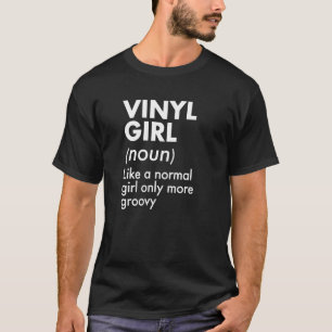 T-shirt Définition de Fille Vinyl Comme Une Fille Normale